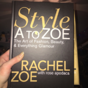 10 Things I Learned from Rachel Zoe’s Book Style A to Zoe
