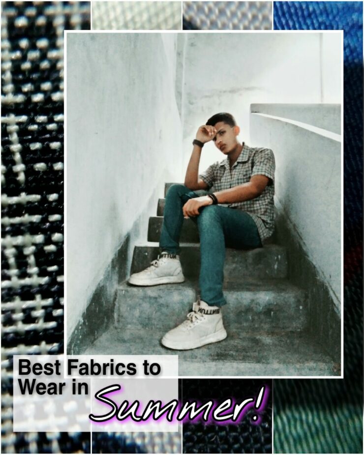 Best Fabrics to Wear In the Summer